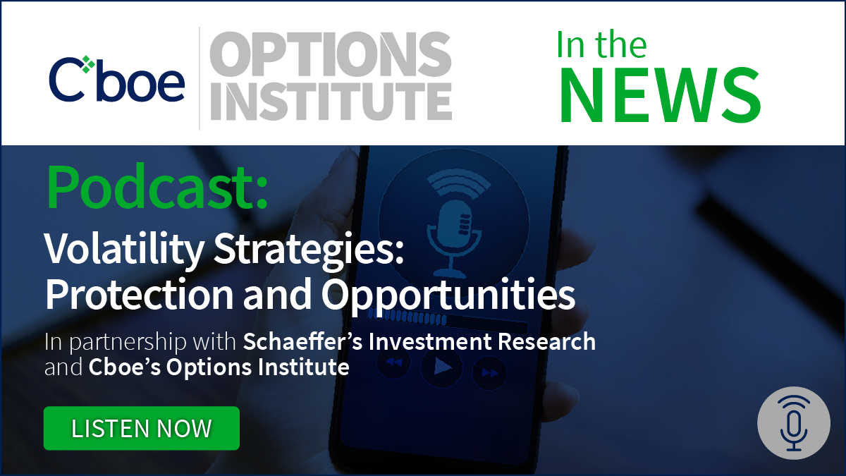 Cboe in the News: Schaeffer's Market Mashup